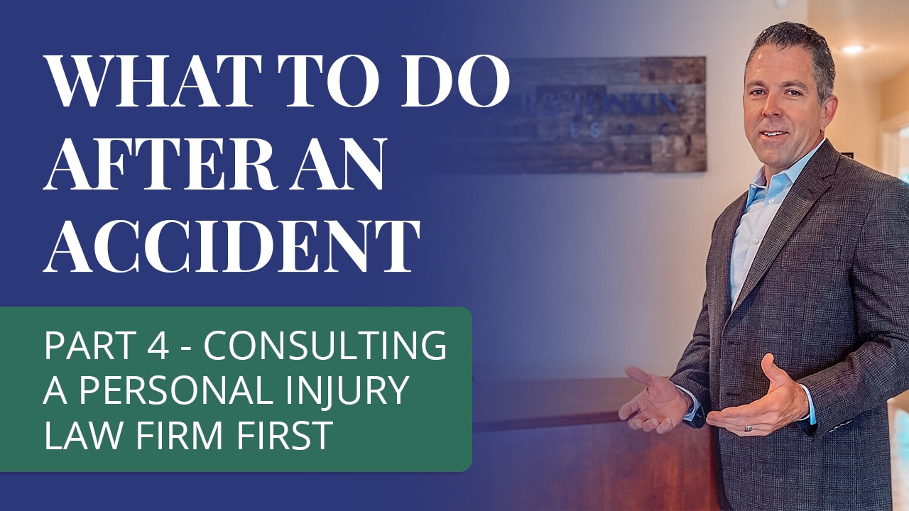 
 Consulting a Personal Injury Law Firm First


  What To Do After a Car Accident - Part 4

