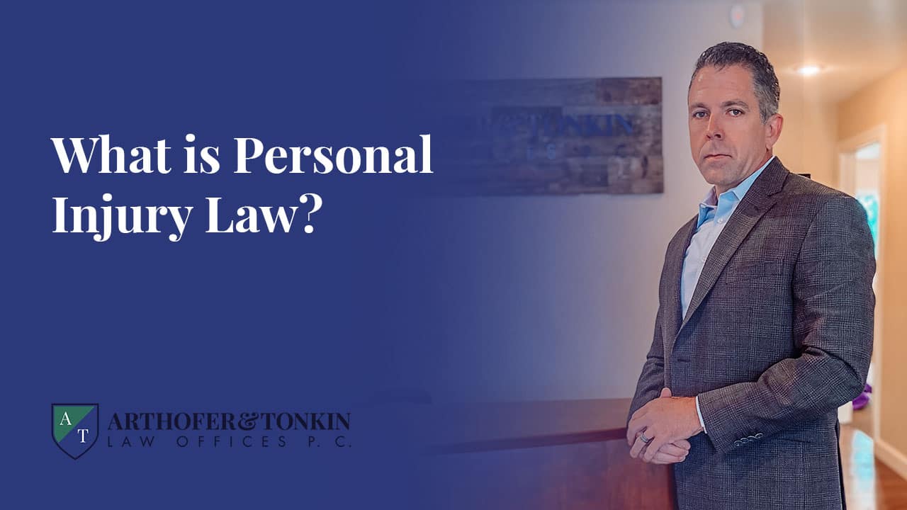 What is Personal Injury Law — Arthofer & Tonkin